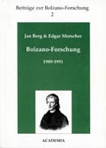 Jan Berg & Edgar Morscher: Bolzano-Forschung 1989-1991