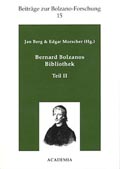 Jan Berg & Edgar Morscher: Bernard Bolzanos Bibliothek, Teil II
