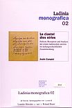André COMPLOI: Le ciastel dles stries, 214 pp., ISBN 978-88-8171-089-8