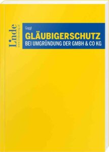 Cover Gläubigerschutz bei Umgründung der GmbH & Co KG