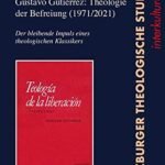 Buchcover Gustavo Gutiérrez: Theologie der Befreiung (1971-2021) © Tyrolia Verlag