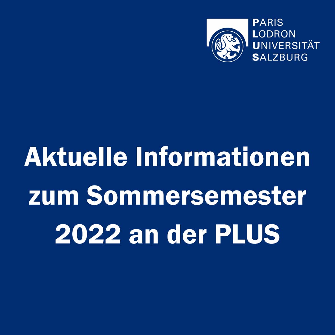 Aktuelle Informationen zum Sommersemester 2022 an der PLUS