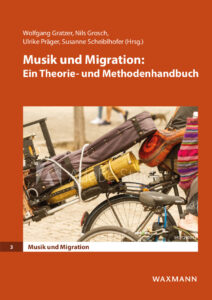 Band 3: Musik und Migration: Ein Theorie- und Methodenhandbuch