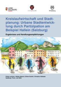Bild zu Projekt: Kreislaufwirtschaft und Stadtplanung: Urbane Stadtentwicklung durch Partizipation am Beispiel Hallein (Salzburg)