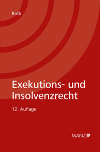 Roth, Exekutions- und Insolvenzrecht, 12. Auflage (2022)