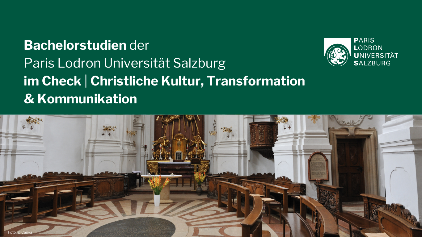Bachelorstudium „Christliche Kultur, Transformation & Kommunikation“ in Salzburg studieren