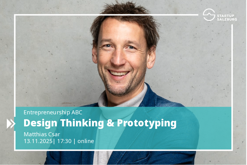 ENTREPRENEURSHIP ABC Prototyping und Design Thinking