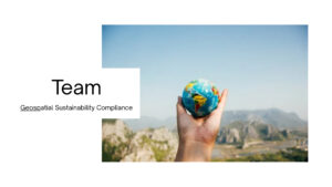 Team Picture Geospatial Sustainability Compliance
